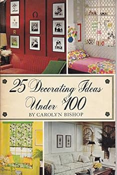 Pamphlet 25 decorating ideas under $100 (The Doubleday home decorating program) Book