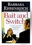 Bait and Switch: The (Futile) Pursuit of the American Dream