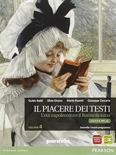  Piacere dei testi. Ediz. mylab. Per le Scuole superiori. Con e-book. Con espansione online (Vol. 4)