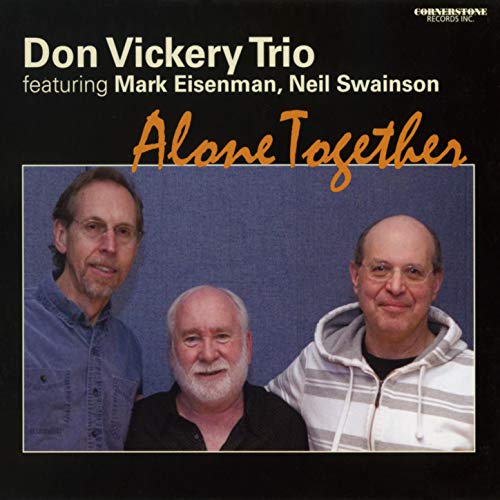 Amazon MusicでDon Vickery Trio feat. Don Vickery, Mark Eisenman & Neil