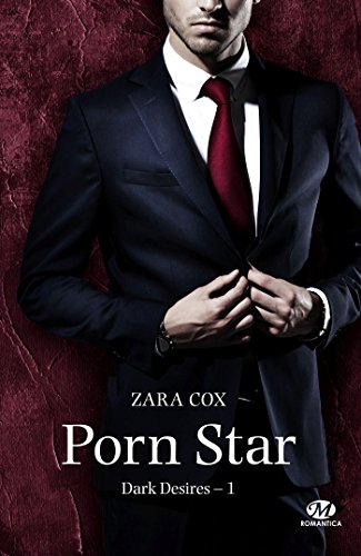 Télécharger Dark Desires, T1 : Porn Star livre En ligne
