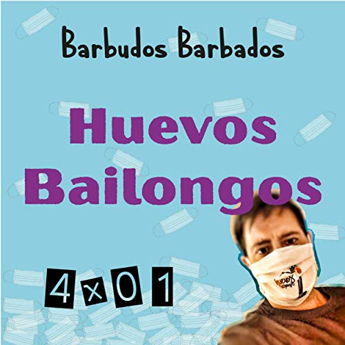 『Barbudos Barbados 401: Huevos Bailongos』のカバーアート