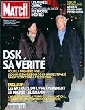  PARIS MATCH [No 3263] du 01/12/2011 - STRAUSS-KAHN / SA VERITE - LES EXTRAITS DU LIVRE DE MICHEL TAUBMANN - L\'ARRESTATION - LA -PRISON - L\'HUMILIATION - LES ANNEES CHIRAC - LES COULISSES DE L\'ELYSEE - SPECIAL REVEILLON - MENUS DE GRANDS CHEFS