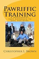 Pawriffic Training 1442131217 Book Cover