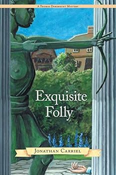 Exquisite Folly - Book #4 of the Thomas Dordrecht