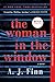 The Woman in the Window: A Novel