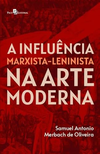A Influência Marxista-Leninista na Arte Moderna