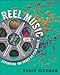 Reel Music: Exploring 100 Years of Film Music