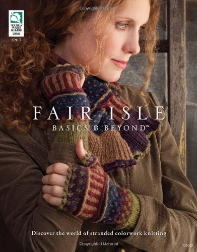 Fair Isle Basics & Beyond