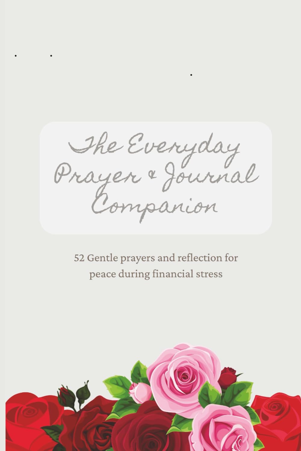 Prayer Journal for Peace: Rose Edition
