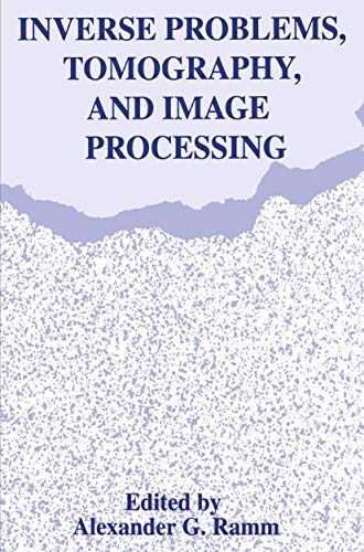 Inverse Problems, Tomography, and Image Processing view 2
