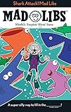 Shark Attack! Mad Libs: World's Greatest Word Game