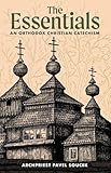 The Essentials: An Orthodox Christian Catechism