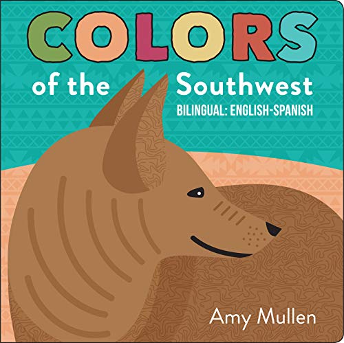 Colors of the Southwest (Naturally Local)