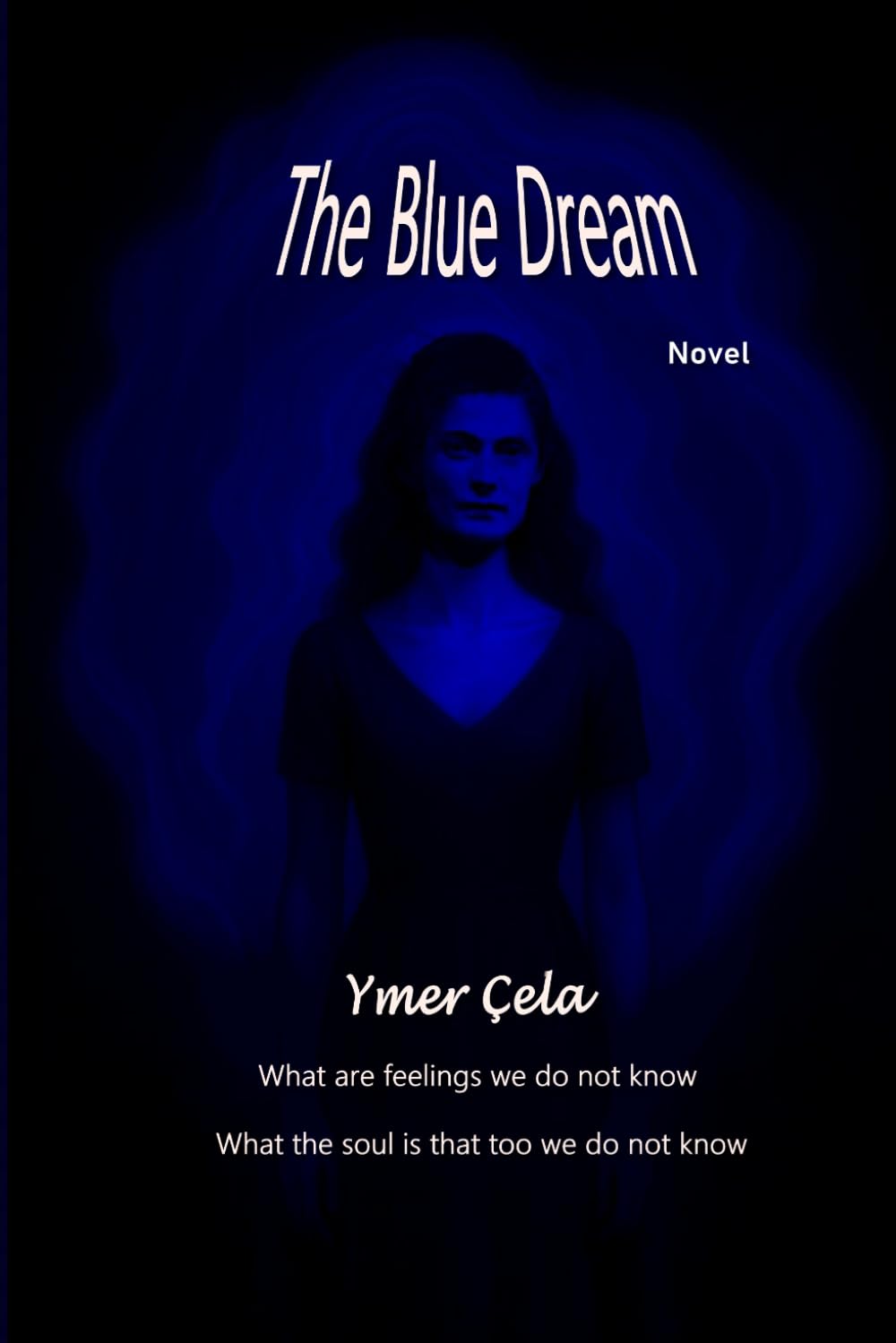 The Blue Dream: The Soul Knows No Time