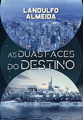 As Duas Faces do Destino