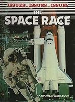The Space Race (Issues Series) 0863134882 Book Cover