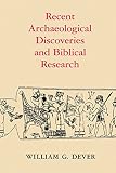 Recent archaeological discoveries and biblical research (Samuel and Althea Stroum lectures in Jewish studies)