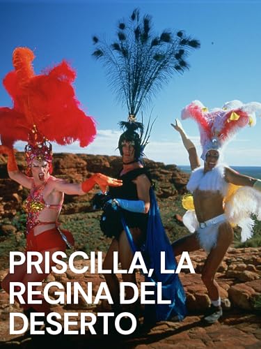 Priscilla, la regina del deserto