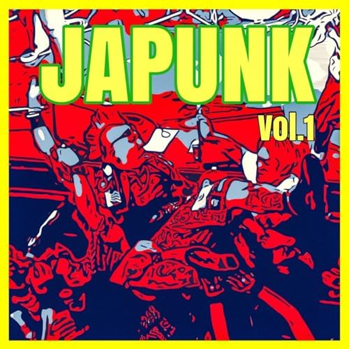 Amazon MusicでVARIOUS ARTISTSのJAPUNK Vol.1を再生する