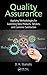 Quality Assurance: Applying Methodologies for Launching New Products, Services, and Customer Satisfaction (Practical Quality of the Future)