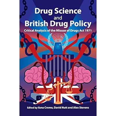 Drug Science and British Drug Policy