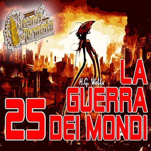 Audiolibro La guerra dei mondi - H.G. Wells - Capitolo 25