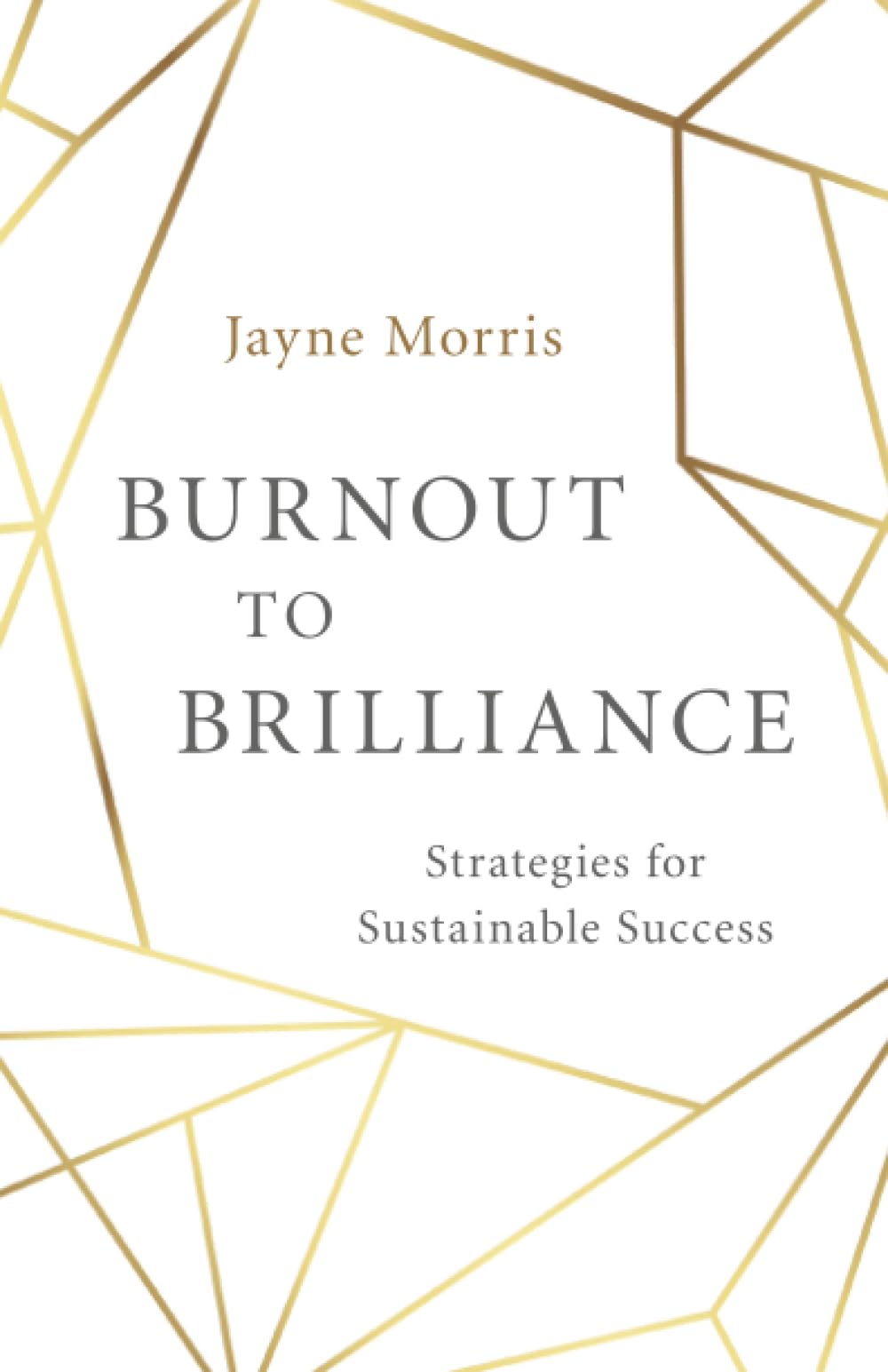 Burnout to Brilliance: Strategies for Sustainable Success