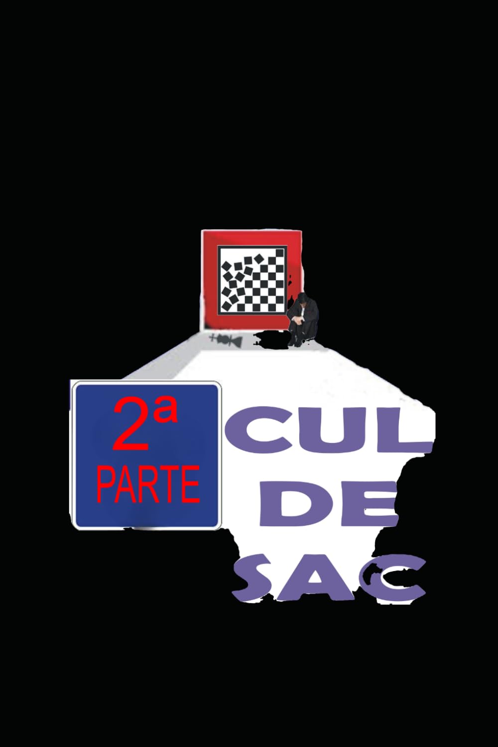 CUL DE SAC: 2ª PARTE