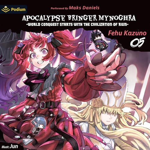 Page de couverture de Apocalypse Bringer Mynoghra: World Conquest Starts with the Civilization of Ruin, Vol. 5