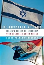 The Unspoken Alliance: Israel's Secret Relationship with Apartheid South Africa