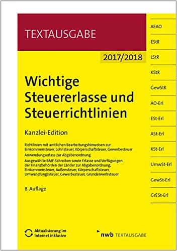 Wichtige Steuererlasse und Steuerrichtlinien: Kanzlei-Edition Wichtige Steuererlasse und Steuerrichtlinien: Kanzlei-Edition