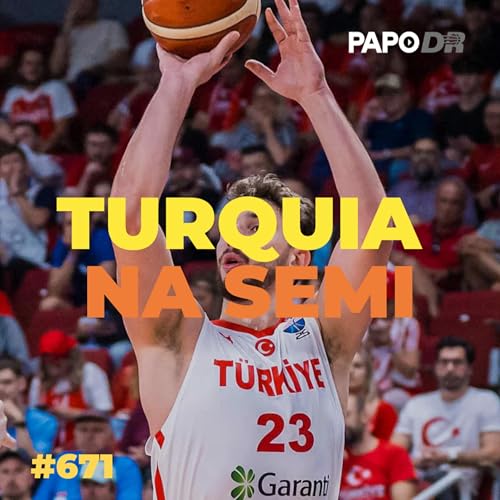 『Turquia na semi. Bia vence no SP Open. Ny Liberty ao vivo』のカバーアート
