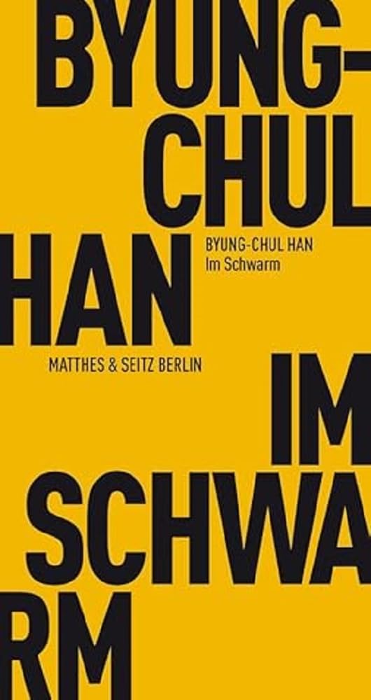 Matthes & Seitz Berlin Im Schwarm: Ansichten Des Digitalen (Fröhliche Wissenschaft)