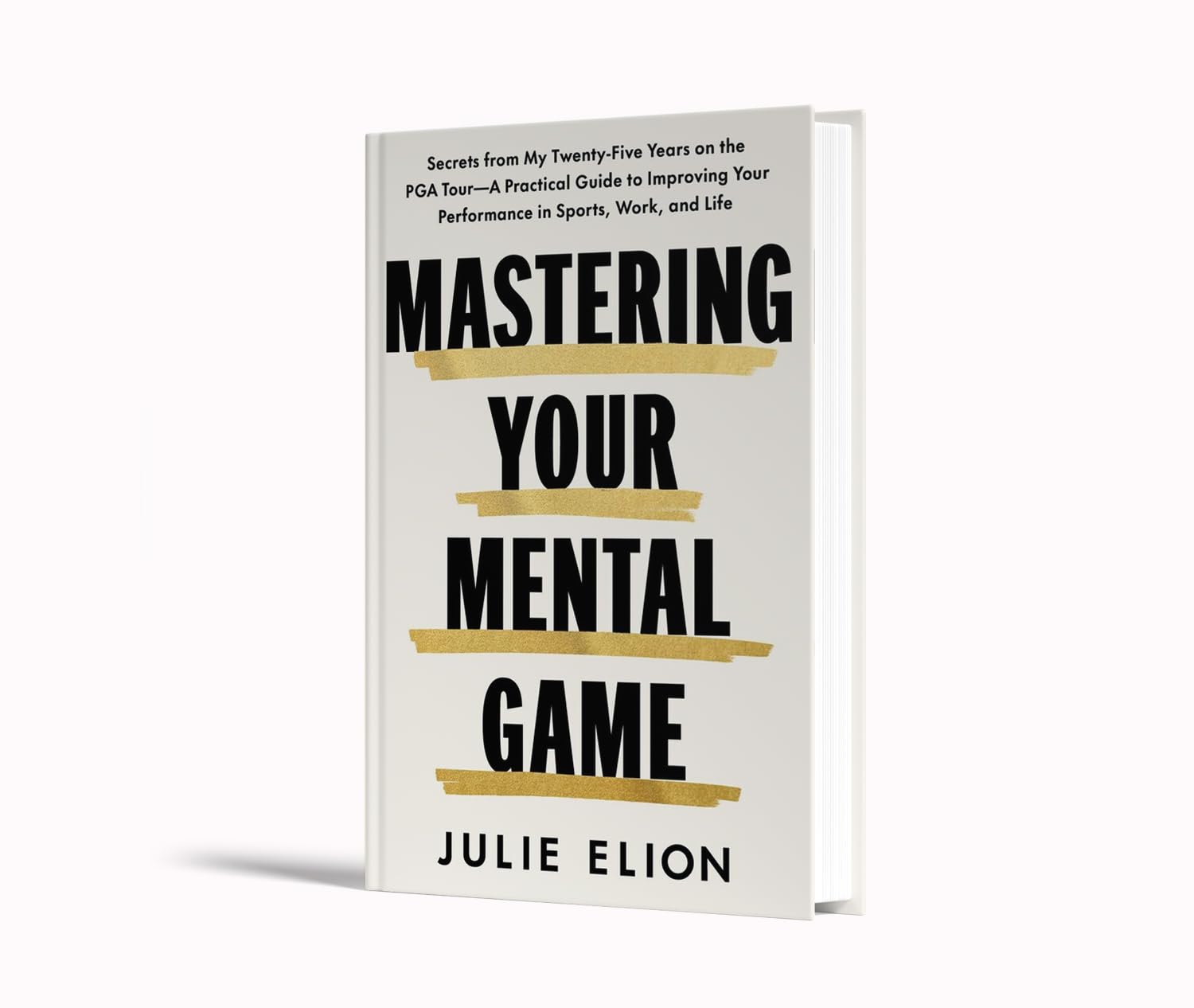 Mastering Your Mental Game: One of the PGA Tour's leading coaches reveals her playbook for elite performance