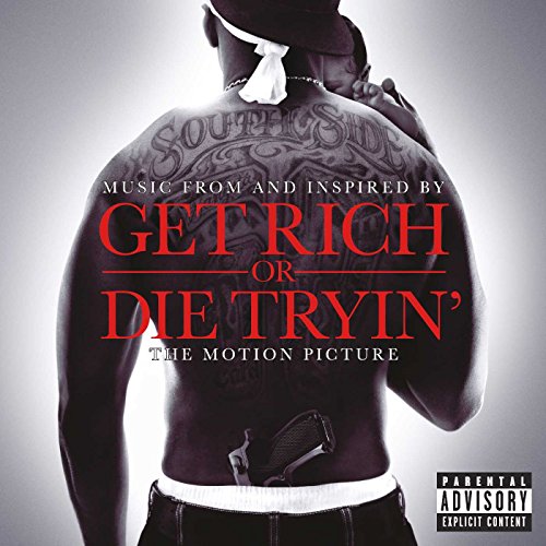 Get Rich Or Die Tryin' Music From & Inspired By       Explicit Lyrics