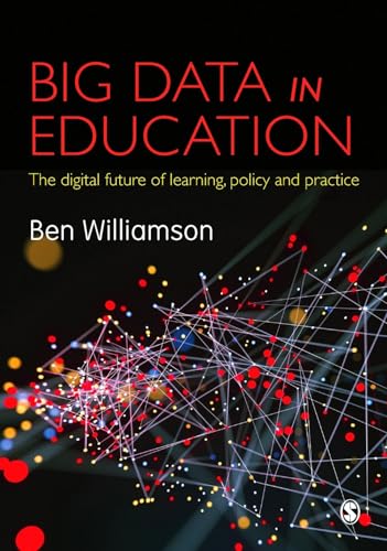 Buy Big Data in Education: The Digital Future of Learning, Policy and Practice — BookShops.in
