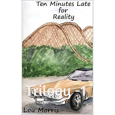 Ten Minutes Late For Reality
