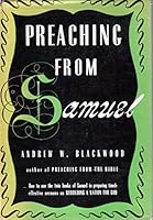 PREACHING FROM SAMUEL How to Use the Twin Books of Samuel in Preparing Timely Effective Sermons on Rebuilding a Nation For God B007GATLSO Book Cover