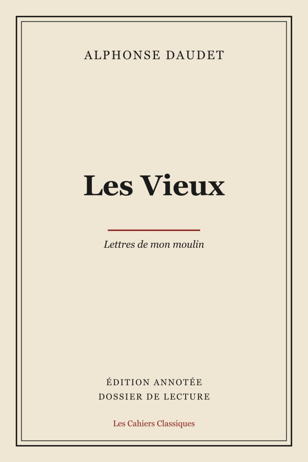 Les Vieux (Édition annotée): Édition annotée et dossier de lecture (texte intégral)