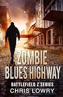 Battlefield Z Zombie Blues Highway 1520510934 Book Cover