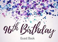 96th Birthday Guest Book: Memory Signature Registry - Keepsake Registration - Large 1796736449 Book Cover