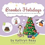 Brooke's Holidays: Brooke learns to accept her family's differences (What is a Rose?)
