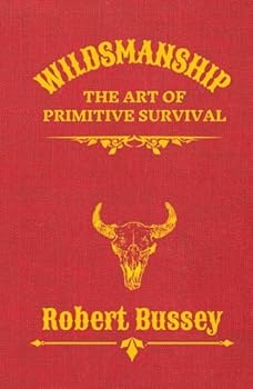 Hardcover Wildsmanship: The Art of Primitive Survival Book