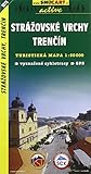 trencin burg öffnungszeiten  Strážovské vrchy, Trenčín / Rajetzer Berge, Trentschin (Wander - Radkarte 1:50.000) (SHOCart Wander - Radkarte 1:50.000 Slowakei, Band 1075)