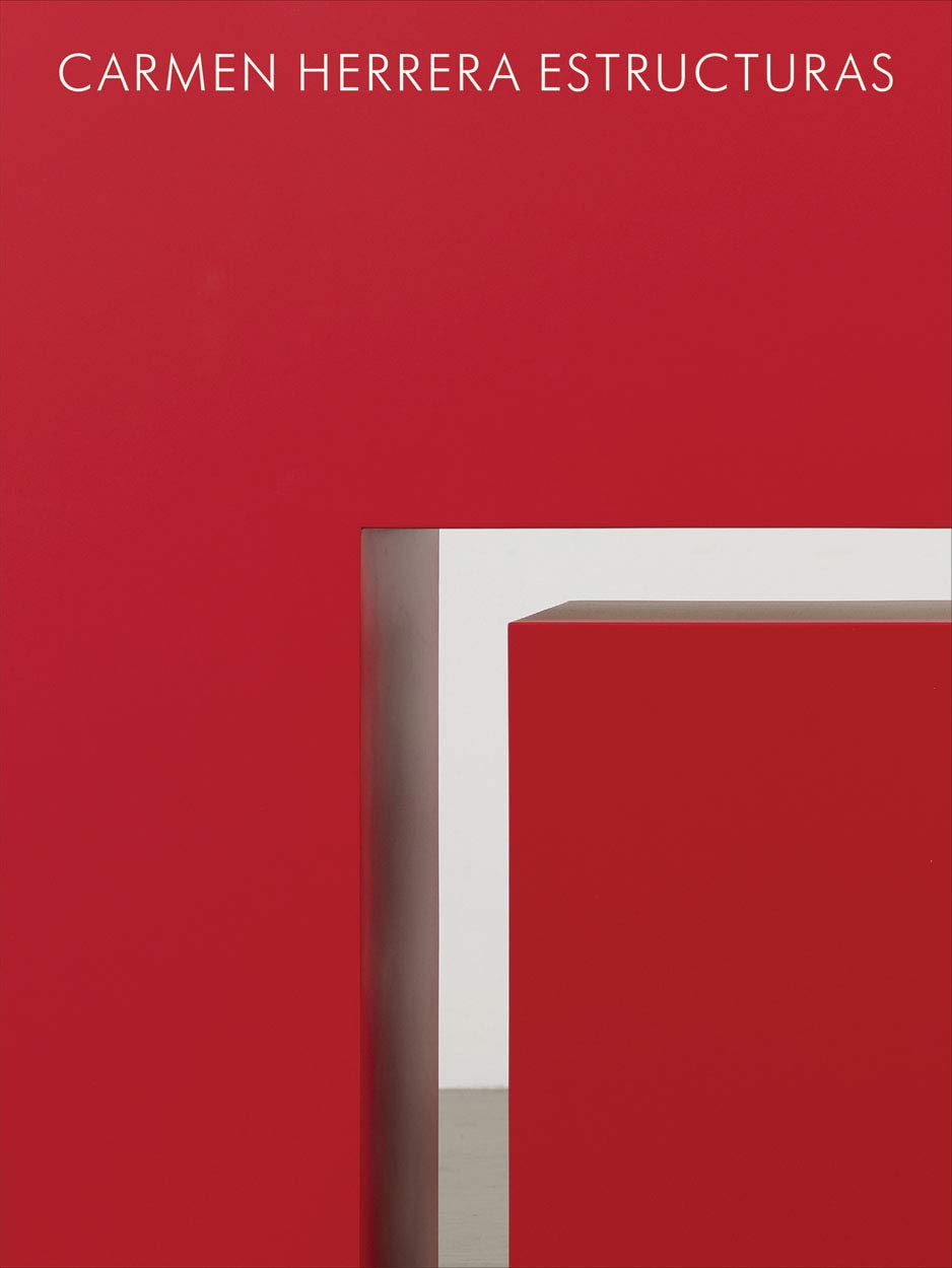 Carmen Herrera Estructuras livre sculpture moderne art abstrait anglais