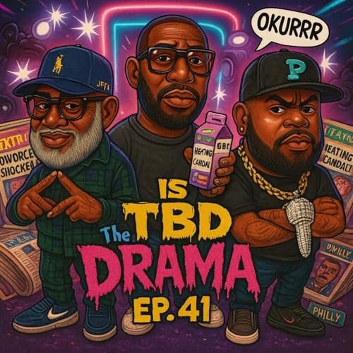 Is TBD the DRAMA