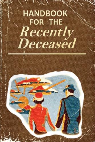 Handbook for the Recently Deceased: Movie Prop Replica Book, Perfect for Halloween Costumes and...