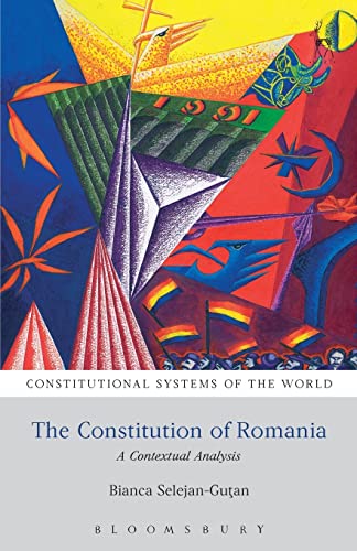The Constitution of Romania: a Contextual Analysis...