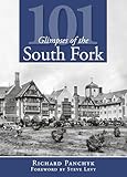101 glimpses of the south fork (vintage images) (english edition)